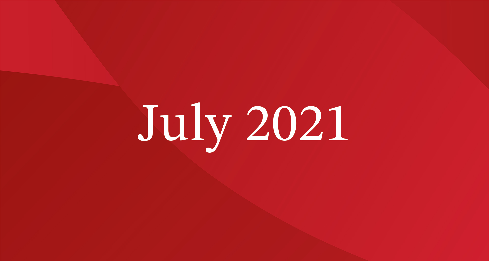 July 2021 President's Blog
