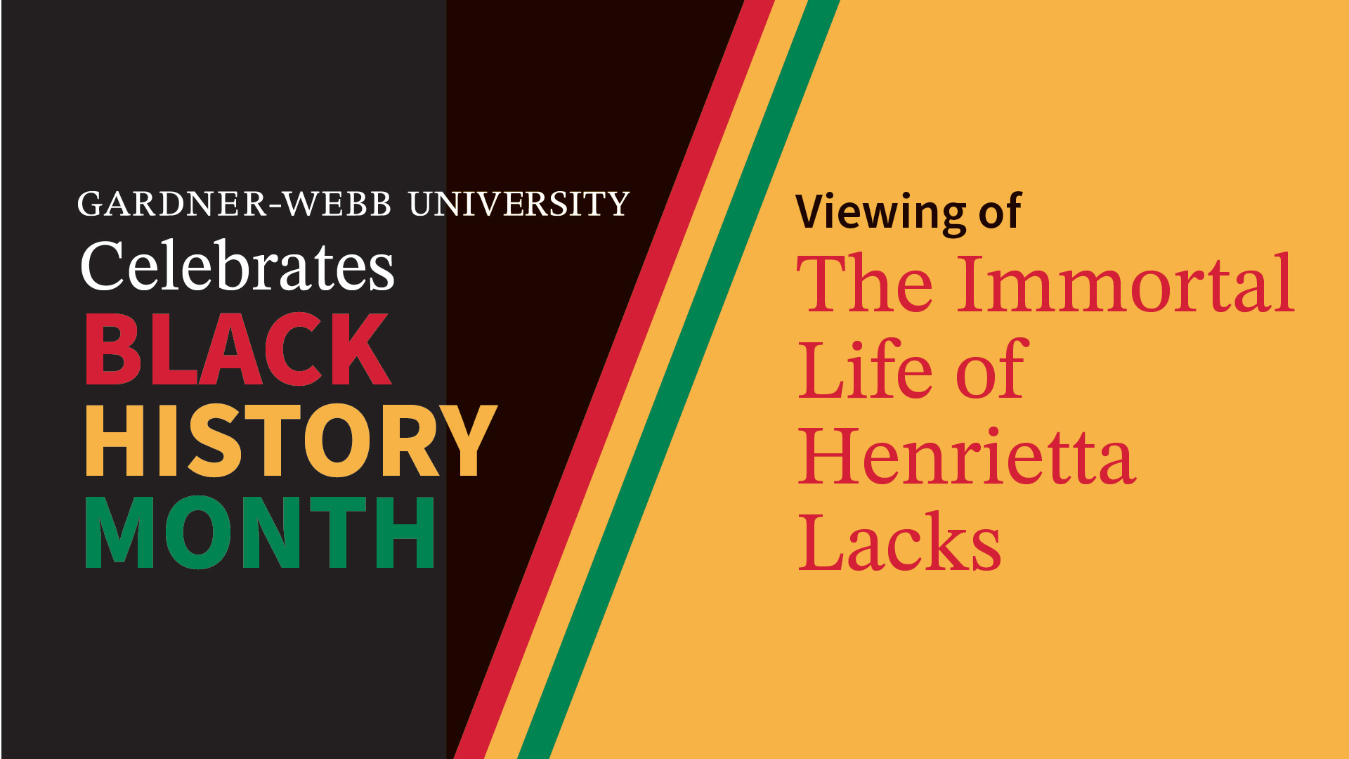 Gardner-Webb Black History Month The Immortal Life of Henrietta Lacks Event